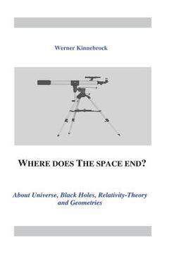 portada Where does the space end?: About Universe, Black Holes, Relativity Theory and Geometries (en Inglés)