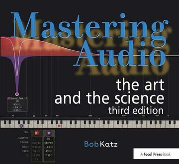 portada Mastering Audio, Third Edition: The art and the Science (Livre sur la mu) (en Inglés)