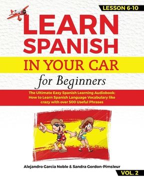portada LEARN SPANISH IN YOUR CAR for beginners: The Ultimate Easy Spanish Learning Audiobook: How to Learn Spanish Language Vocabulary like crazy with over 5 (en Inglés)