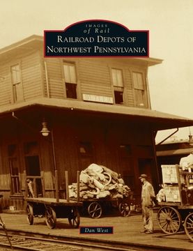 portada Railroad Depots of Northwest Pennsylvania