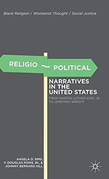 portada Religio-Political Narratives in the United States: From Martin Luther King, jr. To Jeremiah Wright (Black Religion (en Inglés)
