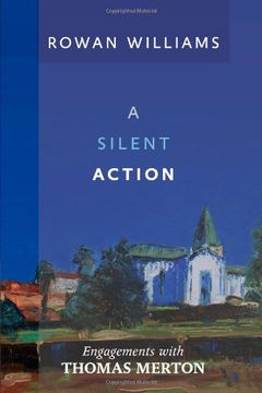 portada A Silent Action: Engagements with Thomas Merton