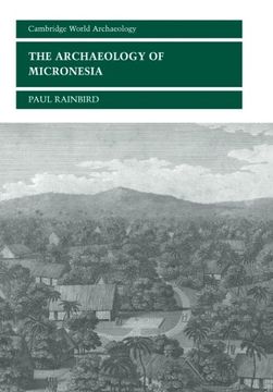 portada The Archaeology of Micronesia Paperback (Cambridge World Archaeology) (in English)