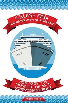 portada Cruise Fan Cruising With Norwegian (en Inglés)