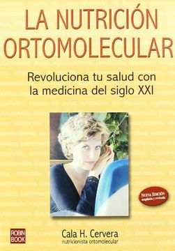 portada Nutrición Ortomolecular, la: Revoluciona tu Salud con la Medicina del Siglo Xxi. (Alternativas)