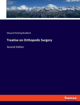 portada Treatise on Orthopedic Surgery: Second Edition (en Inglés)