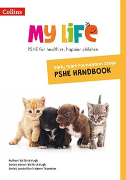 portada My Life -- Early Years Foundation Stage Primary Pshe Handbook (en Inglés)