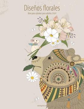 portada Diseños florales libro para colorear para adultos 3 & 4