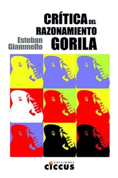 portada Critica del Razonamiento Gorila Giammello Esteban