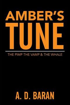 portada Amber's Tune: The Pimp The Vamp & The Whale (in English)