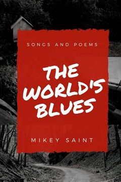 portada The World's Blues: Poems And Songs (en Inglés)
