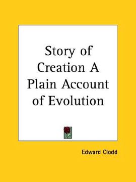 portada story of creation a plain account of evolution (en Inglés)