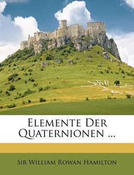 portada Elemente Der Quaternionen ... (en Alemán)