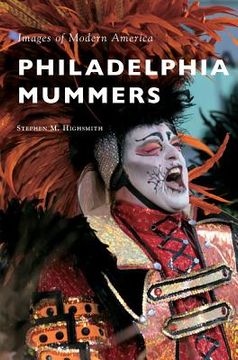 portada Philadelphia Mummers (en Inglés)