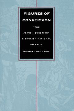 portada Figures of Conversion: "The Jewish Question" and English National Identity (en Inglés)