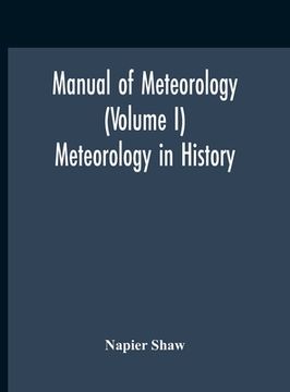 portada Manual Of Meteorology (Volume I) Meteorology In History (en Inglés)