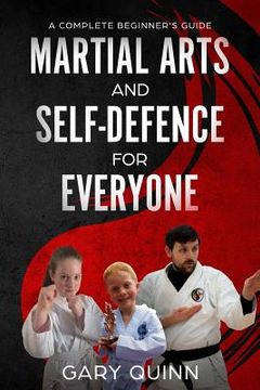 portada Martial Arts and Self-Defence for Everyone: A Complete Beginner's Guide