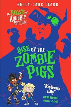 portada The Beasts of Knobbly Bottom: Rise of the Zombie Pigs