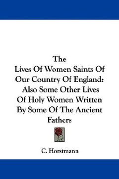 portada the lives of women saints of our country of england: also some other lives of holy women written by some of the ancient fathers (en Inglés)