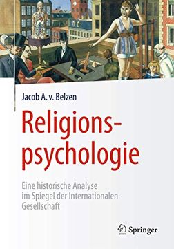 portada Religionspsychologie: Eine Historische Analyse im Spiegel der Internationalen Gesellschaft (in German)