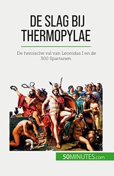 portada De Slag bij Thermopylae: De Heroã Sche val van Leonidas i en de 300 Spartanen