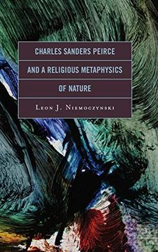 portada Charles Sanders Peirce and a Religious Metaphysics of Nature (en Inglés)