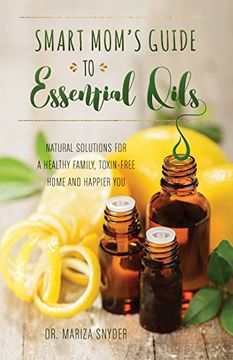 portada Smart Mom's Guide to Essential Oils