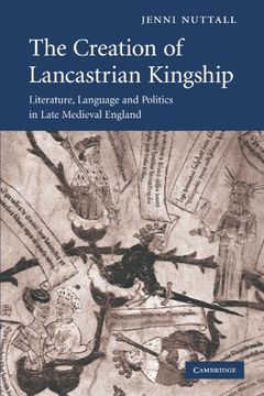 portada The Creation of Lancastrian Kingship Paperback (Cambridge Studies in Medieval Literature) (in English)