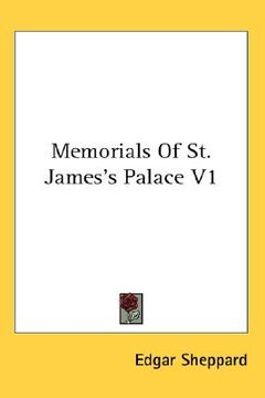 portada memorials of st. james's palace v1 (en Inglés)