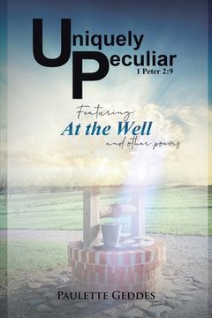 portada Uniquely Peculiar, at the Well (en Inglés)