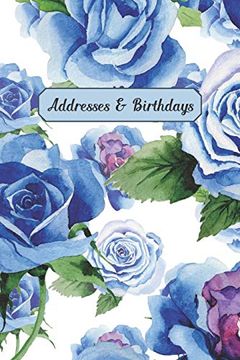 portada Addresses & Birthdays: Watercolor Blue Roses (en Inglés)