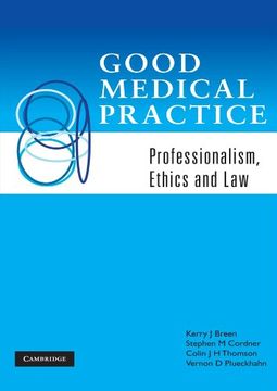 portada Good Medical Practice: Professionalism, Ethics and law 