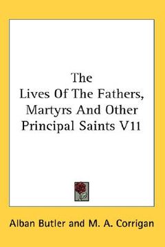 portada the lives of the fathers, martyrs and other principal saints v11 (en Inglés)
