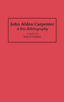 portada John Alden Carpenter: A Bio-Bibliography (in English)