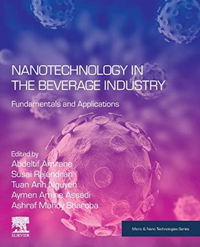 portada Nanotechnology in the Beverage Industry: Fundamentals and Applications (Micro & Nano Technologies) (en Inglés)