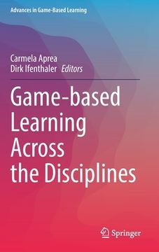 portada Game-Based Learning Across the Disciplines (en Inglés)