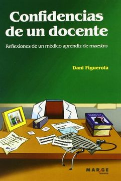 portada Confidencias de un docente: Reflexiones de un médico aprendiz de maestro (in Spanish)