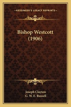 portada bishop westcott (1906) (en Inglés)