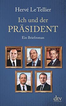 portada Ich und der Präsident: Ein Briefroman (en Alemán)