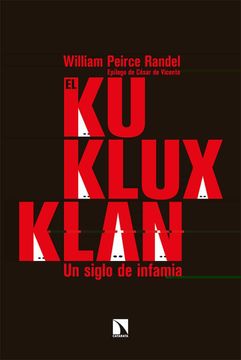 portada El ku Klux Klan: Un Siglo de Infamia (in Spanish)