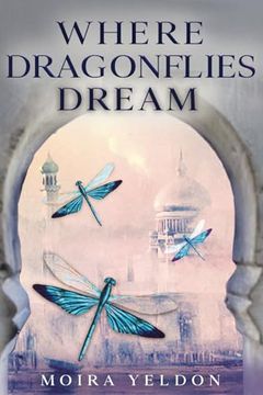 portada Where Dragonflies Dream (en Inglés)