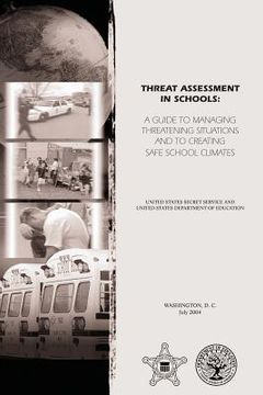 portada Threat Assessment in Schools: A Guide to Managing Threatening Situations and to Create Safe School Climates (in English)