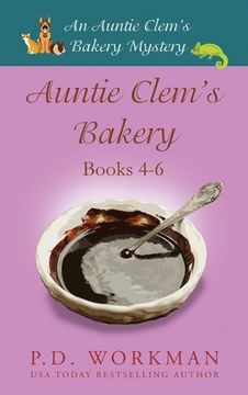 portada Auntie Clem's Bakery 4-6: Cozy Culinary & Pet Mysteries (en Inglés)