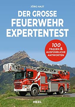 portada Der Große Feuerwehr Expertentest: 100 Fragen & Ausführliche Antworten (en Alemán)