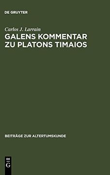 portada Galens Kommentar zu Platons Timaios (Beitr ge zur Altertumskunde) (in German)