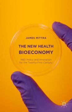 portada The New Health Bioeconomy: R&d Policy and Innovation for the Twenty-First Century