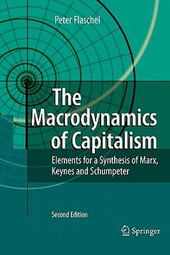 portada the macrodynamics of capitalism: elements for a synthesis of marx, keynes and schumpeter (en Inglés)