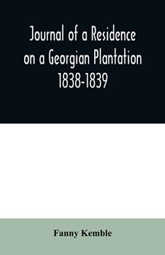 portada Journal of a Residence on a Georgian Plantation: 1838-1839 (en Inglés)