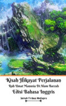 portada Kisah Hikayat Perjalanan ruh Umat Manusia di Alam Barzah Edisi Bahasa Inggris