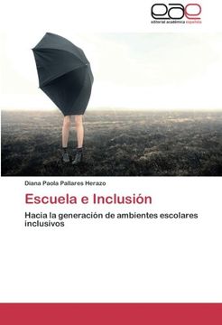 portada Escuela e Inclusión: Hacia la generación de ambientes escolares inclusivos
